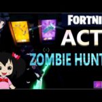 【FORTNITE】ゾンビハンターACT４攻略動画　ZOMBIE HUNTER ACT4